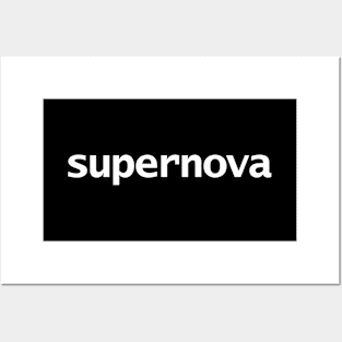 Supernova Minimal Star Typography White Text Posters and Art